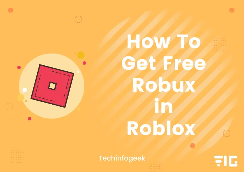 How To Get Free Robux In Roblox Tech Info Geek - robux pro info app price drops